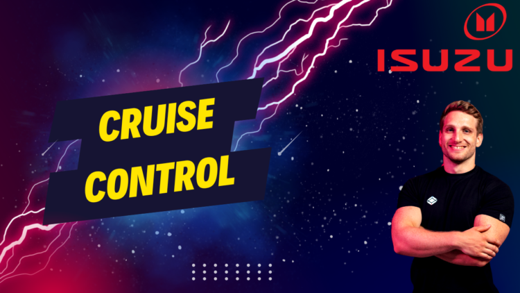 How to Set Cruise Control in Isuzu Trucks, D-Max and FTR